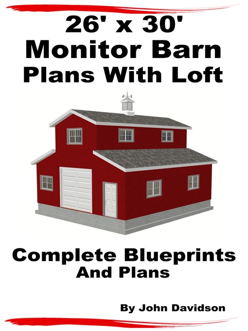 Title details for 26' x 30' Monitor Barn Plans With Loft by John Davidson - Available